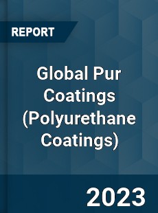 Global Pur Coatings Market