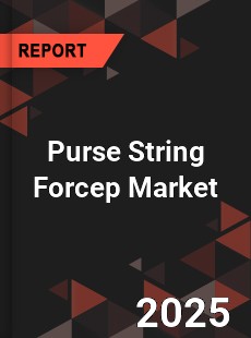 Global Purse String Forcep Market