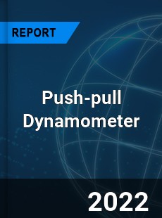 Global Push pull Dynamometer Market