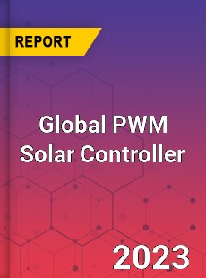 Global PWM Solar Controller Industry