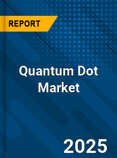Global Quantum Dot Market