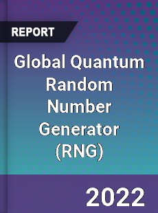 Global Quantum Random Number Generator Market