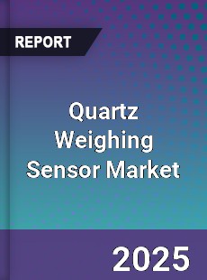 Global Quartz Weighing Sensor Outlook