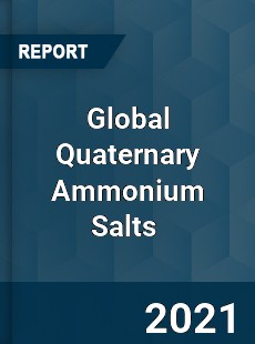Global Quaternary Ammonium Salts Market