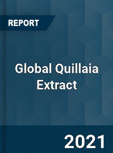 Global Quillaia Extract Market