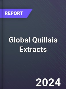 Global Quillaia Extracts Market