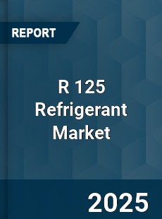 Global R 125 Refrigerant Market