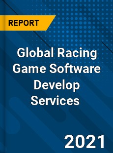 Global Racing Game Software Develop Services Market