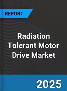 Global Radiation Tolerant Motor Drive Market