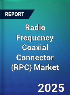Global Radio Frequency Coaxial Connector Market