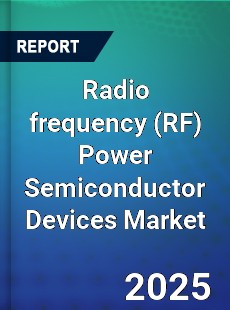 Global Radio frequency Power Semiconductor Devices Industry