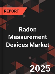 Global Radon Measurement Devices Market