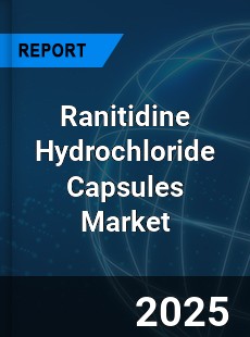 Global Ranitidine Hydrochloride Capsules Outlook