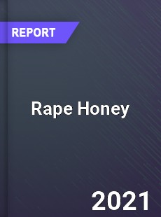 Global Rape Honey Market