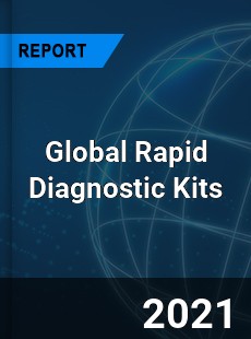 Global Rapid Diagnostic Kits Market