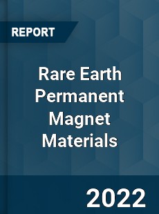Global Rare Earth Permanent Magnet Materials Market