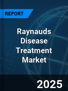 Global Raynauds Disease Treatment Market