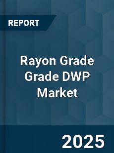 Global Rayon Grade Grade DWP Market