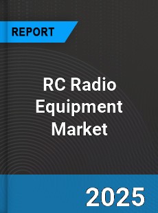 Global RC Radio Equipment Market