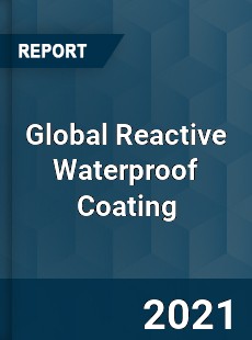 Global Reactive Waterproof Coating Market