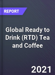 Global Ready to Drink Tea and Coffee Market