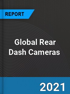 Global Rear Dash Cameras Market