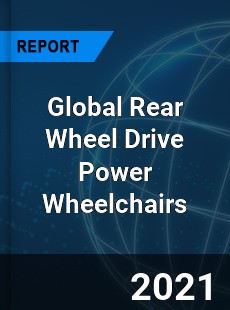 Global Rear Wheel Drive Power Wheelchairs Market