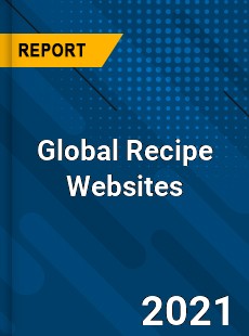Global Recipe Websites Market