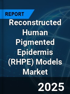 Global Reconstructed Human Pigmented Epidermis Models Industry