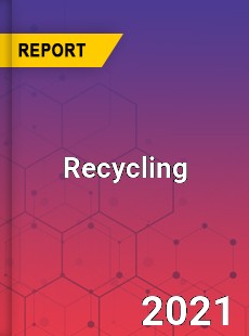Global Recycling Market