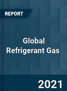 Global Refrigerant Gas Market
