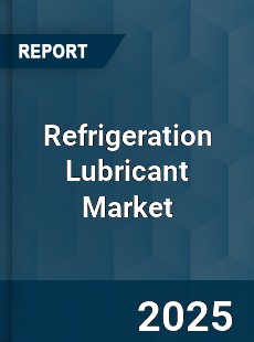 Global Refrigeration Lubricant Market