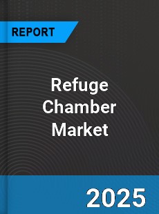Global Refuge Chamber Market