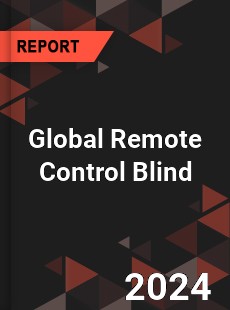 Global Remote Control Blind Industry