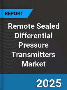 Global Remote Sealed Differential Pressure Transmitters Market