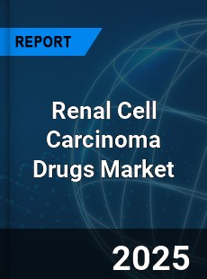 Global Renal Cell Carcinoma Drugs Market