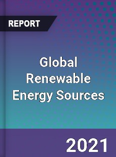 Global Renewable Energy Sources Market