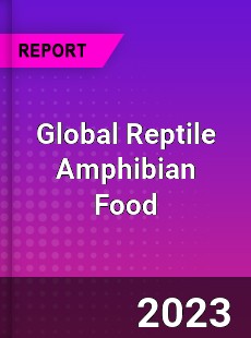 Global Reptile Amphibian Food Market