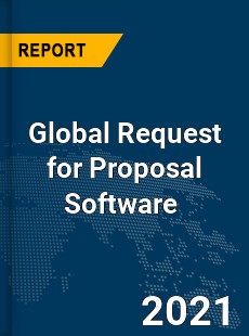 Global Request for Proposal Software Market