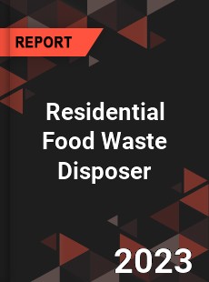 Global Residential Food Waste Disposer Market