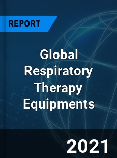 Global Respiratory Therapy Equipments Market