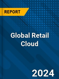 Global Retail Cloud Market