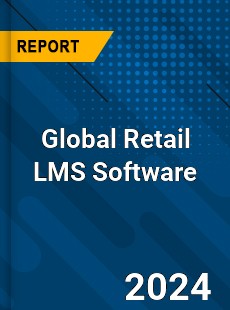 Global Retail LMS Software Market