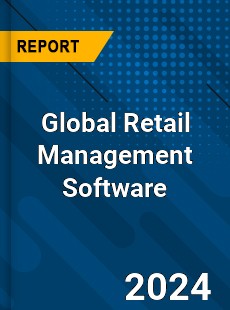 Global Retail Management Software Market