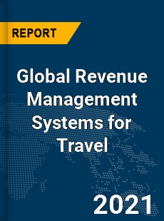 Global Revenue Management Systems for Travel Market