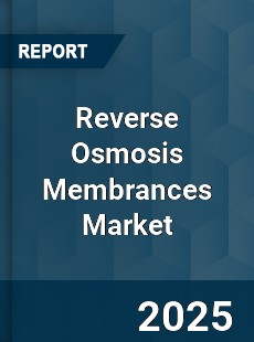 Global Reverse Osmosis Membrances Market