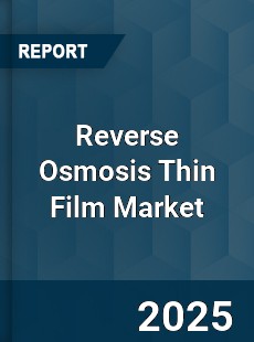 Global Reverse Osmosis Thin Film Market