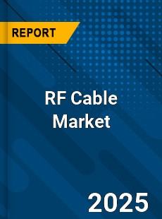 Global RF Cable Market