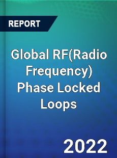 Global RF Phase Locked Loops Market