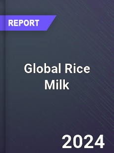 Global Rice Milk Market